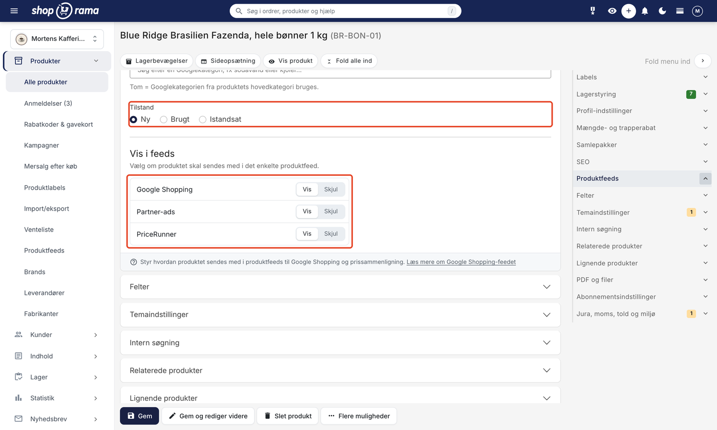 Kortet Produktfeeds med Tilstand, hvor Ny, Brugt og Istandsat kan vælges, og Vis i feeds med knapperne Vis og Skjul for Google Shopping, Partner-ads og PriceRunner