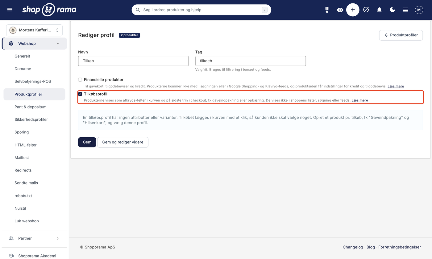 Redigering af en produktprofil i Shoporama-admin, hvor afkrydsningsfeltet Tilkøbsprofil er markeret lige under Finansielle produkter, med hjælpeteksten om at produkterne vises som afkryds-felter i kurven og på sidste trin i checkout