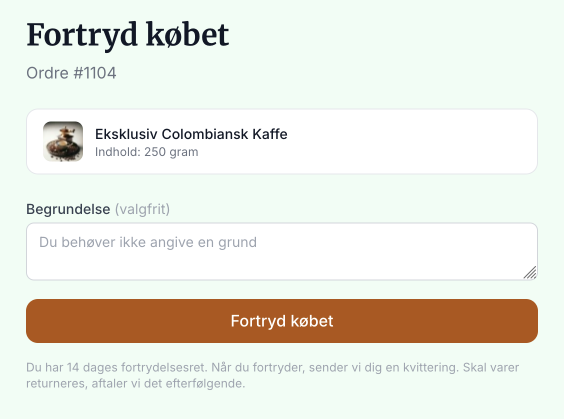 Fortryd købet med valgfri begrundelse